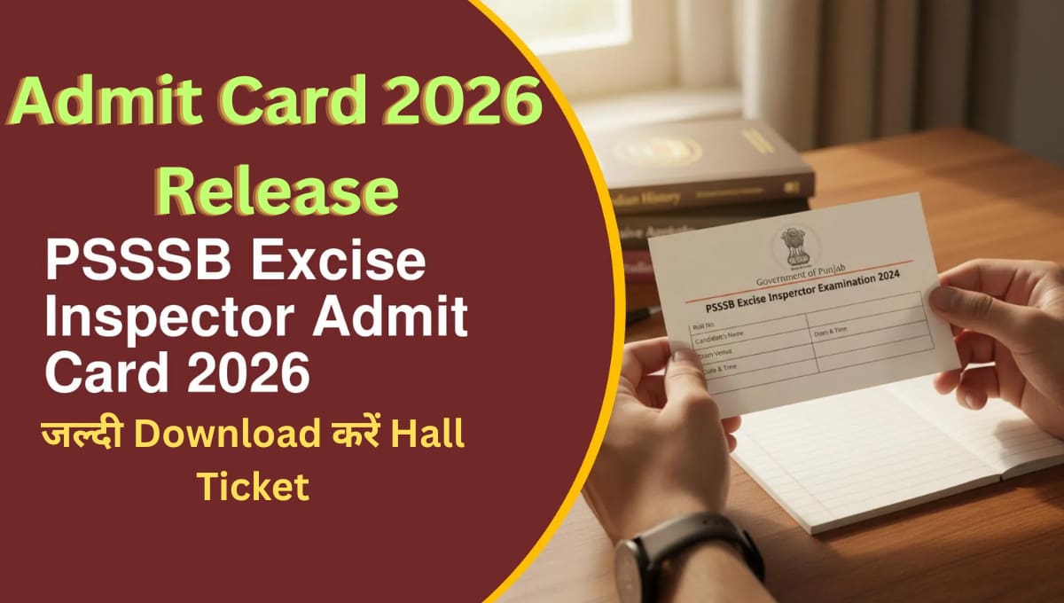 PSSSB Excise Inspector Admit Card 2026 Release