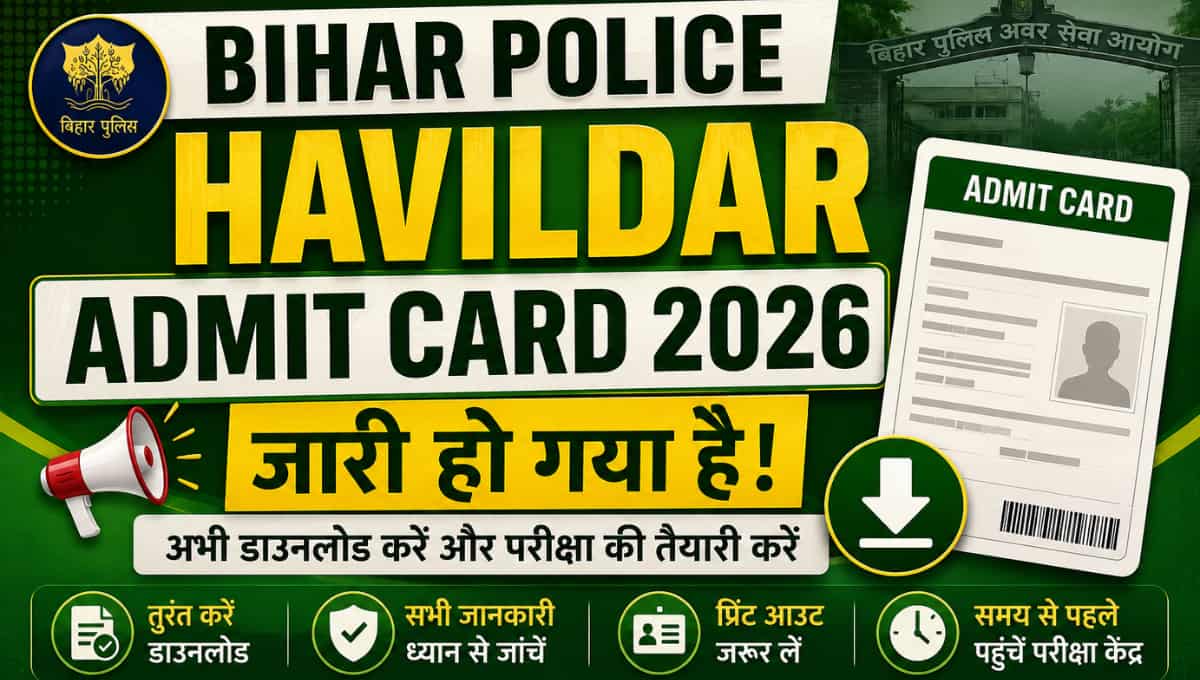 Bihar Police Havildar Admit Card 2026 Out: एक बार ये जानकारी जरूर देखें