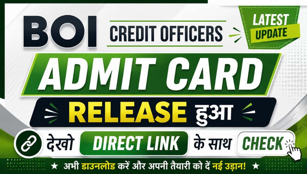 BOI Credit Officers Admit Card release हुआ देखो Direct Link के साथ